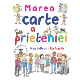 Marea carte a prieteniei - Mary Hoffman