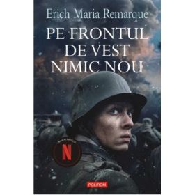 Pe frontul de vest nimic nou (editia 2022) - Erich Maria Remarque