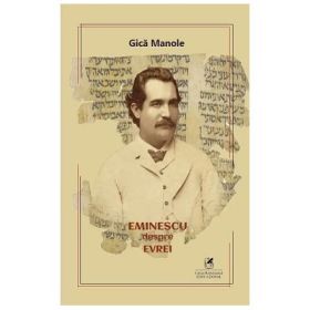 Eminescu despre evrei - Gica Manole
