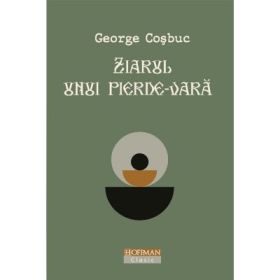 Ziarul unui pierde-vara - George Cosbuc
