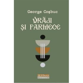 Vraji si farmece - George Cosbuc