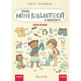 Marea minibiblioteca a cuvintelor (engleza-romana). Eu si tu - Joëlle Tourlonias