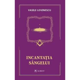 Incantatia sangelui - Vasile Lovinescu