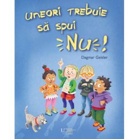 Uneori trebuie sa spui NU! - Dagmar Geisler