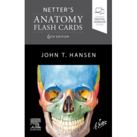 Netter's Anatomy Flash Cards - John T. Hansen
