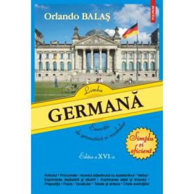 Limba germana. Exercitii de gramatica si vocabular (editia a XVI-a) - Orlando Balas
