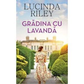 Gradina cu lavanda (vol. 1) - Lucinda Riley