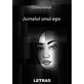 Jurnalul unui ego - Cristina Fathali