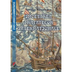 Incetarea tratatelor internationale - Nicolae Ploesteanu