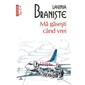 Ma gasesti cand vrei (editie de buzunar) - Lavinia Braniste
