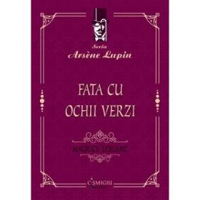 Fata cu ochii verzi - Maurice Leblanc