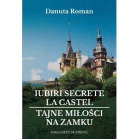 Iubiri secrete la castel - Danuta Roman