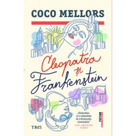 Cleopatra si Frankenstein - Coco Mellors