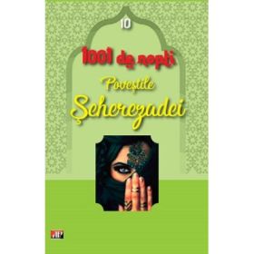 1001 Nopti. Povestile Seherezadei, volumul 10