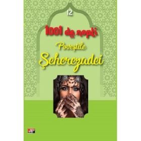 1001 Nopti. Povestile Seherezadei, volumul 12