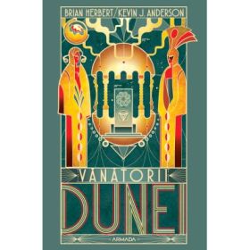 Vanatorii Dunei (Seria DUNE, partea a VII-a) - Brian Herbert, Kevin J. Anderson