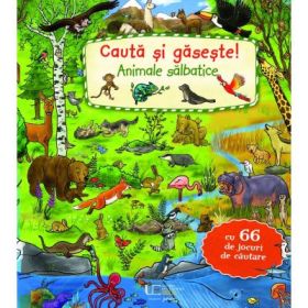 Cauta si gaseste! Animale salbatice - Diana Kohne