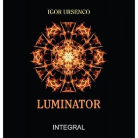 Luminator - Igor Ursenco