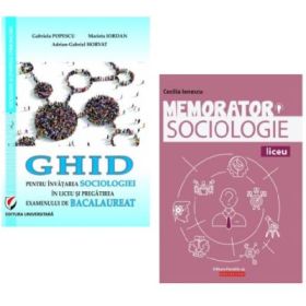 Pachet Sociologie pentru liceu si pregatirea examenului de bacalaureat: Ghid pentru invatare si Memorator - Gabriela Popescu, Cecilia Ionescu