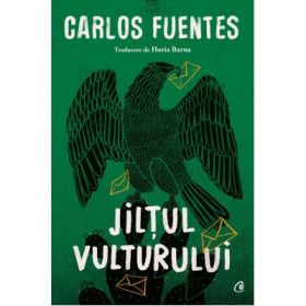 Jiltul vulturului - Carlos Fuentes