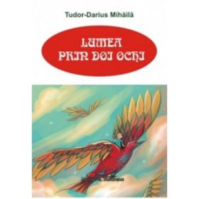 Lumea prin doi ochi - Darius Tudor Mihaila