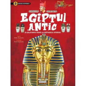 Descopera. Egiptul antic - Gisela Socolovsky