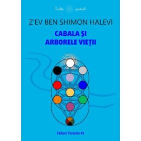 Cabala si Arborele Vietii - Z’ev ben Shimon Halevi