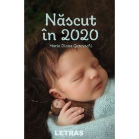 Nascut in 2020 - Maria Diana Gutovschi