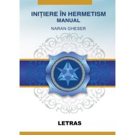 Initiere in Hermetism - Naran Gheser