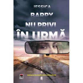 Nu privi in urma - Jessica Barry
