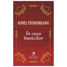 In casa bunicilor - Ionel Teodoreanu
