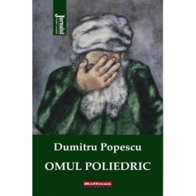 Omul poliedric - Dumitru Popescu