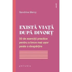 Exista viata dupa divort - Sandrine Mercy