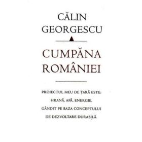 Cumpana Romaniei, Editia a 2-a, revizuita - Calin Georgescu