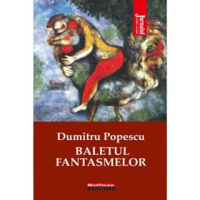 Baletul fantasmelor - Dumitru Popescu