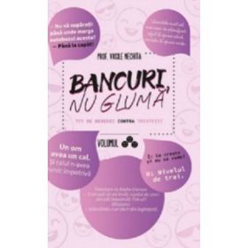Bancuri, nu gluma 3. 777 de remedii contra tristetii - Vasile Nechita