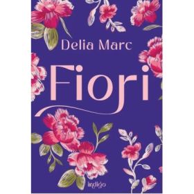 Fiori - Delia Marc