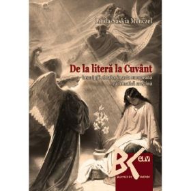 De la litera la Cuvant - Inscriptii ebraice in arta europeana cu tematica crestina - Linda-Saskia Menczel