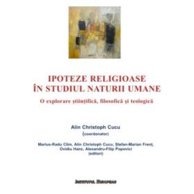 Ipoteze religioase in studiul naturii umane - Christoph Alin Cucu
