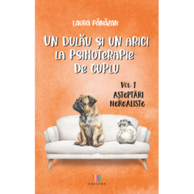 Un dulau si un arici la psihoterapie de cuplu Vol. 1 - Laura Panazan