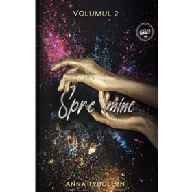 Drumul inapoi spre mine, Volumul 2 - Anna Tyboleyn