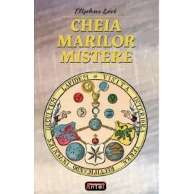 Cheia marilor mistere – Eliphas Levi