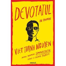 Devotatul - Viet Thanh Nguyen