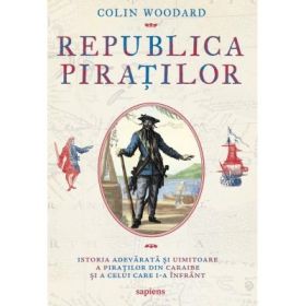 Republica piratilor - Colin Woodard