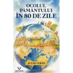 Ocolul pamantului in 80 de zile - Jules Verne