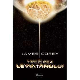 Expansiunea #1. Trezirea Leviatanului - James Corey