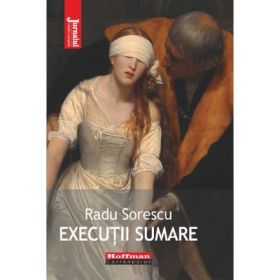 Executii sumare - Radu Sorescu
