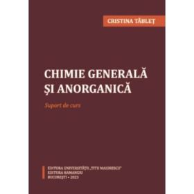 Chimie generala si anorganica - Suport de curs - Cristina Tablet