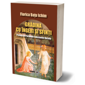 Gradina cu ingeri si sfinti - Florica Batu Ichim