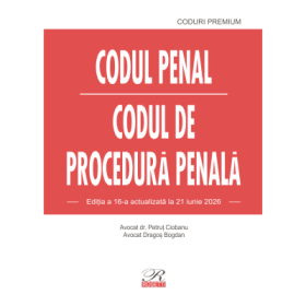 Codul penal. Codul de procedura penala. Editia a 16-a actualizata la 21 iunie 2026